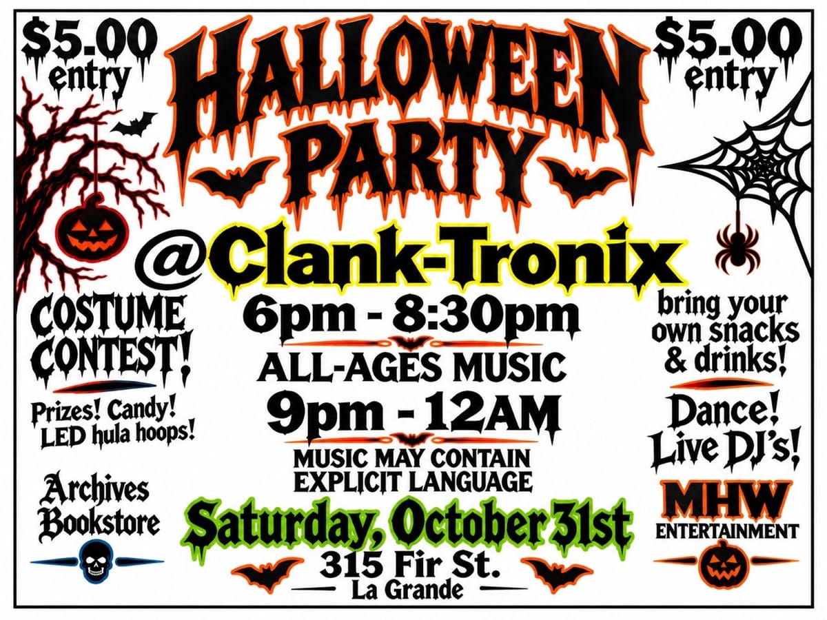 Halloween Party at Clank-Tronix — Oct. 31